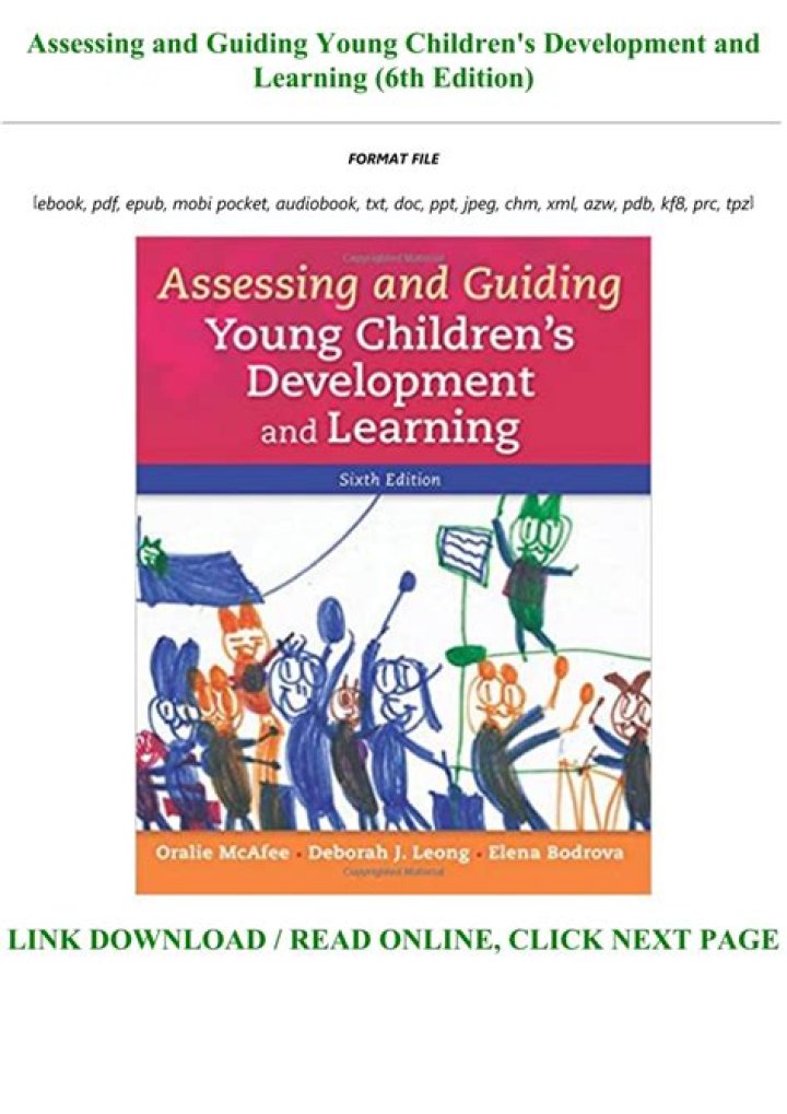 Assessing and Guiding Young Children's Development and Learning 6th Edition: A Comprehensive Guide